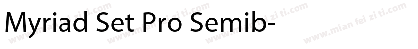Myriad Set Pro Semib字体转换